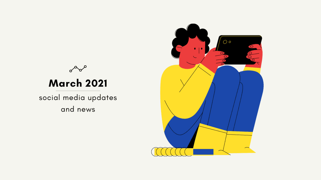 March 2021 social media updates